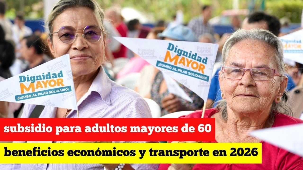Programas de subsidio para adultos mayores de 60: beneficios económicos y transporte en 2026